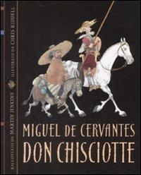 Don Chisciotte. Ediz. illustrata - Miguel de Cervantes, Martin Jenkins, Chris Riddell - Libro Il Castoro 2008, Il Castoro bambini | Libraccio.it