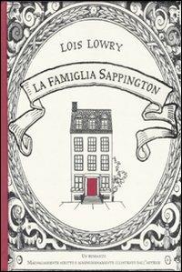 La famiglia Sappington - Lois Lowry - Libro Il Castoro 2009, Il Castoro bambini | Libraccio.it