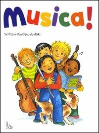 Musica! Ediz. illustrata - Aliki Brandenberg - Libro Il Castoro 2009, Il Castoro bambini | Libraccio.it