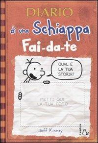 Diario di una schiappa fai-da-te. Ediz. illustrata - Jeff Kinney - Libro Il Castoro 2010, Il Castoro bambini | Libraccio.it