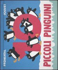 Dieci piccoli pinguini. Libro pop-up. Ediz. illustrata - Jean-Luc Fromental, Joëlle Jolivet - Libro Il Castoro 2010, Il Castoro bambini | Libraccio.it