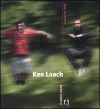 Ken Loach - Luciano De Giusti - Libro Il Castoro 2010, Il Castoro cinema | Libraccio.it