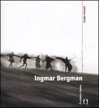 Ingmar Bergman - Sergio Trasatti - Libro Il Castoro 2010, Il Castoro cinema | Libraccio.it