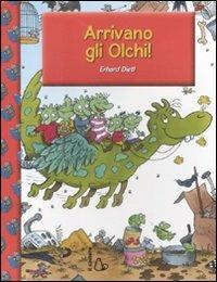 Arrivano gli Olchi! Ediz. illustrata - Erhard Dietl - Libro Il Castoro 2012, Anch'io so leggere! | Libraccio.it