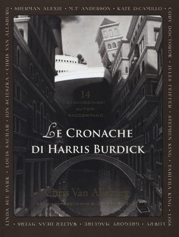 Le cronache di Harris Burdick - Chris Van Allsburg - Libro Il Castoro 2012, Il Castoro bambini | Libraccio.it