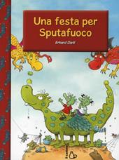 Una festa per Sputafuoco