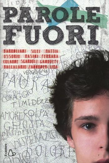 Parole fuori  - Libro Il Castoro 2013, Il Castoro bambini | Libraccio.it