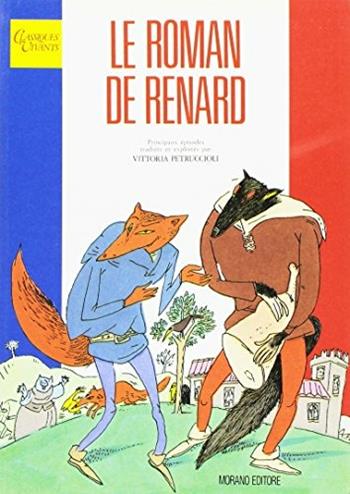 Le roman de Renard - Anonimo - Libro Morano, Classiques vivants | Libraccio.it