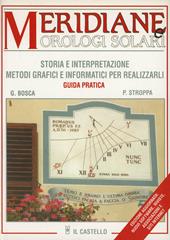 Meridiane e orologi solari. Ediz. illustrata