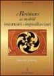 Il restauro dei mobili intarsiati e impiallacciati - Roberto Giuriato - Libro Il Castello 1999, Legno attività artistiche | Libraccio.it