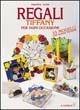 Regali Tiffany per ogni occasione - Annarita Aloni - Libro Il Castello 2002, Vetro attività artistiche | Libraccio.it
