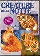 Creature della notte. Disegna, colora e impara