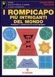 I rompicapo più intriganti del mondo - Charles B. Townsend - Libro Il Castello 2002, Enigmi e giochi di logica | Libraccio.it