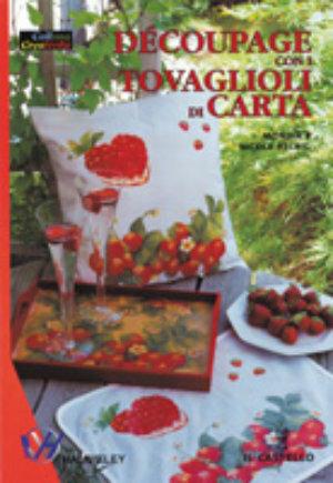 Découpage con i tovaglioli di carta - Monika Helbig, Nicole Helbig - Libro Il Castello 2002, Hobby e attività artistiche | Libraccio.it