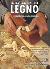 La lavorazione del legno