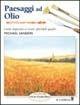 Paesaggi ad olio - Michael Sanders - Libro Il Castello 2008, Disegno e tecniche pittoriche | Libraccio.it