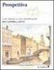 Prospettiva. Ediz. illustrata - Ray C. Smith - Libro Il Castello 2004, Disegno e tecniche pittoriche | Libraccio.it