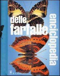 Enciclopedia delle farfalle - Lee D. Miller - Libro Il Castello 2004, Animali | Libraccio.it