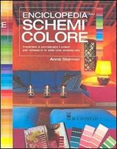 Enciclopedia degli schemi di colore. Imparare a combinare i colori per ottenere lo stile che desiderate