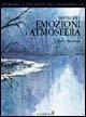 Dipingere emozioni e atmosfera - Barry Herniman - Libro Il Castello 2008, Disegno e tecniche pittoriche | Libraccio.it