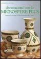 Decorazioni con le microsfere plus - Giuseppina Spadoni - Libro Il Castello 2006, Hobby e attività artistiche | Libraccio.it