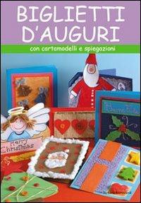 Biglietti d'auguri - Barbara Aldrovandi - Libro Il Castello 2007, Libri di Natale | Libraccio.it