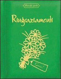 Ringraziamenti  - Libro Il Castello 2007, Piccole perle | Libraccio.it