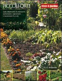 Piccoli orti. Ediz. illustrata - Alan Bridgewater, Gill Bridgewater - Libro Il Castello 2012, Giardinaggio | Libraccio.it