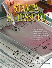 Stampa su tessuto  - Libro Il Castello 2009, Hobby e attività creative | Libraccio.it