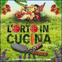 L' orto in cucina. Ediz. illustrata - Virginia Hayes - Libro Il Castello 2009, Giardinaggio | Libraccio.it