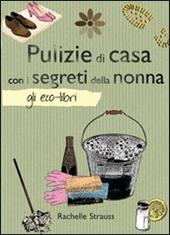 Pulizie di casa con i segreti della nonna