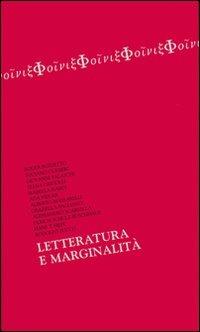 Letteratura e marginalità  - Libro New Magazine 1996, Phoenix | Libraccio.it