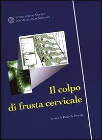Il colpo di frusta cervicale  - Libro New Magazine 2004, Synthesis | Libraccio.it