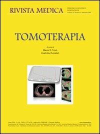 Tomoterapia. Ediz. italiana e inglese  - Libro New Magazine 2007, Rivista medica | Libraccio.it