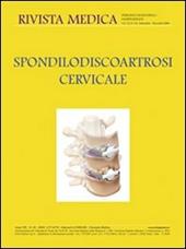 Spondilodiscoartrosi cervicale. Ediz. italiana e inglese