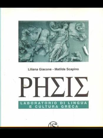 Resis. Laboratorio di lingua e cultura greca. - Liliana Giacone, Matilde Scapino - Libro Lattes 2002 | Libraccio.it