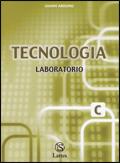 Tecnologia. Modulo C: Laboratorio. - Gianni Arduino - Libro Lattes 2004 | Libraccio.it