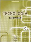 Tecnologia. Modulo C: Laboratorio.