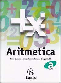 Corso di matematica. Aritmetica A. Con tavole numeriche. - Teresa Genovese, Lorenza Manzone Bertone, Giorgio Rinaldi - Libro Lattes 2005 | Libraccio.it