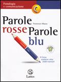 Parole rosse parole blu. Vol. C: Fonologia e comunicazione. Con espansione online