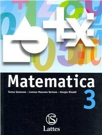 Matematica. Per la Scuola media. Vol. 3 - Teresa Genovese, Lorenza Manzone Bertone, Giorgio Rinaldi - Libro Lattes 2007 | Libraccio.it