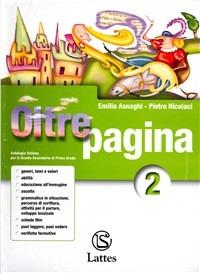Oltrepagina. Con verifiche sommative. Con espansione online. Vol. 2 - Emilia Asnaghi, Pietro Nicolaci - Libro Lattes 2008 | Libraccio.it