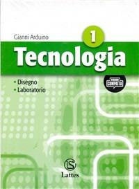 Tecnologia. Disegno e laboratorio. Con tavole per il disegno e tavole costruzione solidi. Ediz. compatta. Con CD-ROM. Con espansione online - Gianni Arduino - Libro Lattes 2008 | Libraccio.it