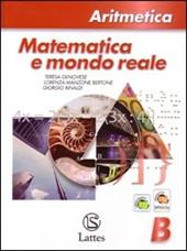 Matematica e mondo reale. Aritmetica B. Con espansione online