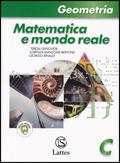 Matematica e mondo reale. Geometria C. Per la Scuola media. - Teresa Genovese, Lorenza Manzone Bertone, Giorgio Rinaldi - Libro Lattes 2009 | Libraccio.it