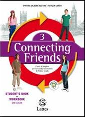 Connecting friends. Exam practise. Per la Scuola media. Con CD Audio. Vol. 3