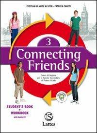 Connecting friends. Exam practise. Per la Scuola media. Con CD Audio. Vol. 3 - Cynthia Gilmore Alston, Patrizia Caroti - Libro Lattes | Libraccio.it