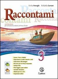 Raccontami. Vol. 3 - Emilia Asnaghi, Raffaella Gaviani - Libro Lattes 2011 | Libraccio.it