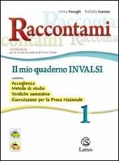 Raccontami. Il mio quaderno INVALSI.