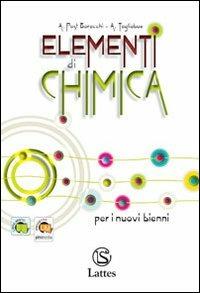 Elementi di chimica. Per le Scuole superiori. - Andreina Post Baracchi, Alma Tagliabue - Libro Lattes 2011 | Libraccio.it